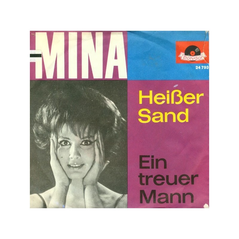 Mina – Heißer Sand / Ein Treuer Mann|1962     Polydor ‎– 24 793-Single