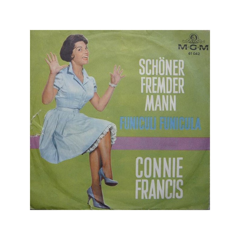 Francis Connie – Schöner Fremder Mann / Funiculi, Funicula|1961 MGM Records – 61 042-Single Francis Connie – Schöner Fremder Mann / Funiculi, Funicula|1961 MGM Records – 61 042-Single