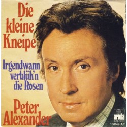 Alexander ‎Peter – Die Kleine Kneipe|1976    Ariola ‎– 16 844 AT-Single