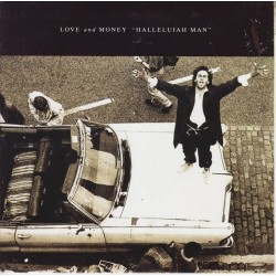 Love And Money ‎– Halleluiah Man|1988    Fontana ‎– 870 596-7-Single