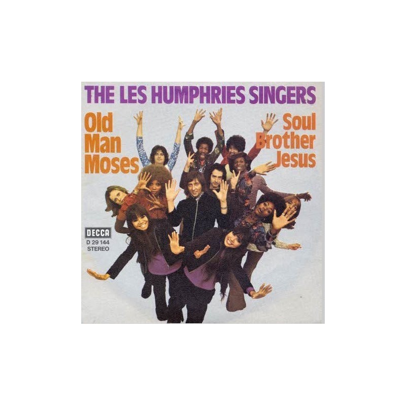 Les Humphries Singers – Old Man Moses / Soul Brother Jesus|1972 Decca – D 29 144-Single Les Humphries Singers – Old Man Moses / Soul Brother Jesus|1972 Decca – D 29 144-Single