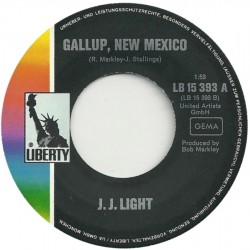 Light ‎J. J. – Gallup, New Mexico|1970    Liberty ‎– LB 15 393-Single