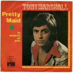 Marshall Tony ‎– Pretty Maid|1971     Ariola ‎– 10.507-A-Single