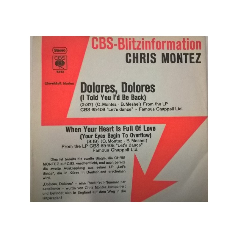Montez ‎Chris – Dolores, Dolores (I Told You I'd Be Back) / When Your Heart Is Full Of Love |1973    CBS 8343-Promo-Single
