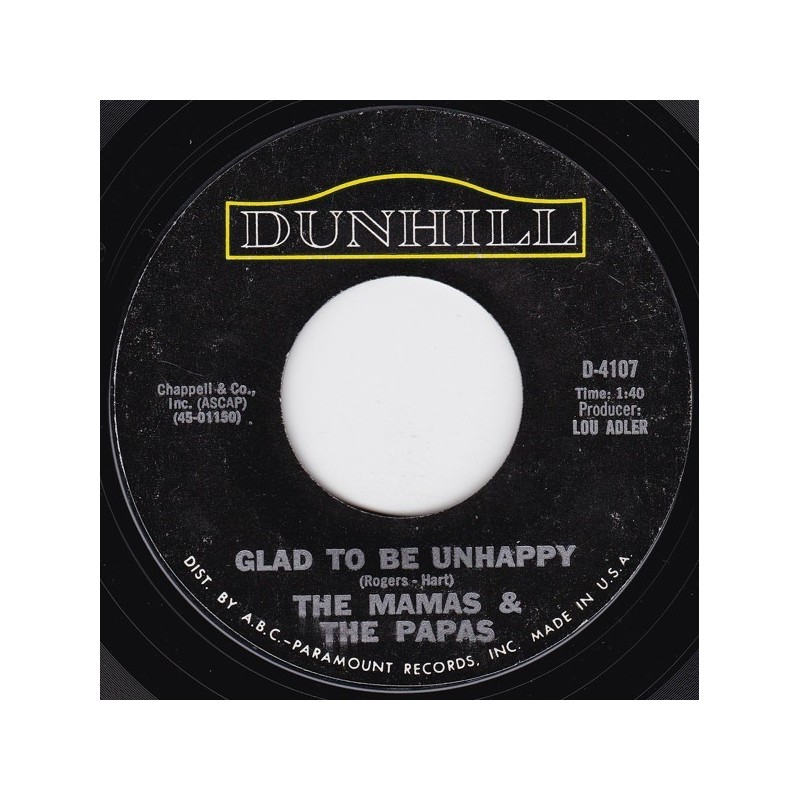 Mamas & The Papas ‎The – Glad To Be Unhappy|1967      Dunhill ‎– D-4107-Single