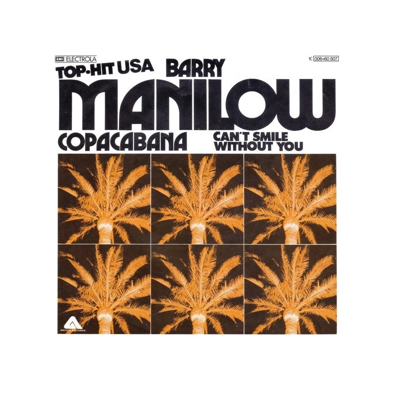 Manilow ‎Barry – Copacabana / Can't Smile Without You|1978    Arista ‎– 1C 006-60 507-Single