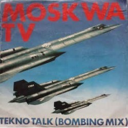 Moskwa TV ‎– Tekno Talk (Bombing Mix)|1985     ZYX Records ‎– 1158-Single