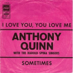 Quinn Anthony with The Harold Spina Singers ‎– I Love You, You Love Me|1968     Capitol  – K 23 603-Single