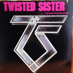 Twisted Sister ‎– You Can't Stop Rock 'N' Roll|1983     Atlantic ‎– 80074-1