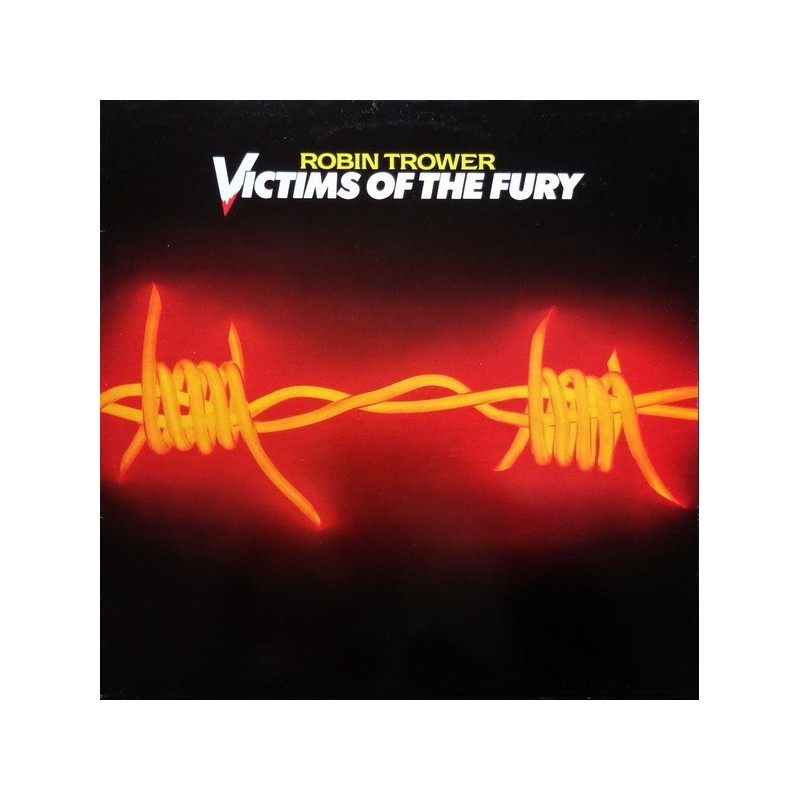 Robin Trower ‎– Victims Of The Fury|1980   Chrysalis ‎– 6307 671