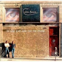 Cate Brothers ‎– In One Eye And Out The Other|1976     Asylum Records ‎– AS 53 049