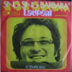 Laurent ‎– Sing Sing Barbara / Le Temple Bleu|1971     Metronome ‎– M 25 303-Single