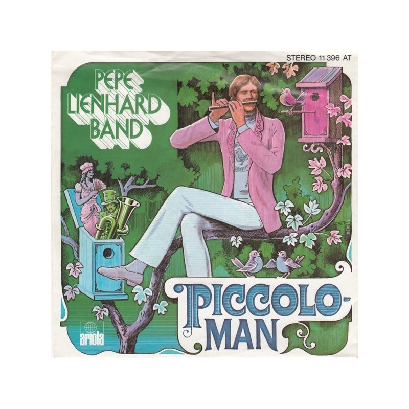 Lienhard Pepe Band – Piccolo Man|1977 Ariola – 11 396 AT-Single Lienhard Pepe Band – Piccolo Man|1977 Ariola – 11 396 AT-Single