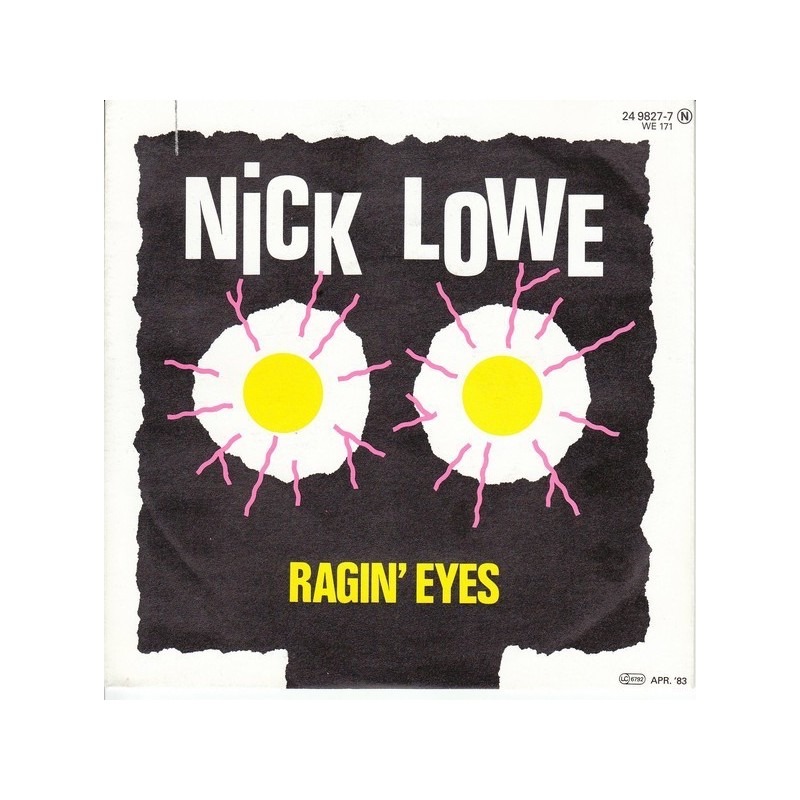 Lowe ‎Nick – Ragin' Eyes|1983     F-Beat ‎– 24 9827-7-Single