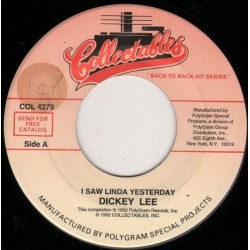 Lee Dickey / The Angels ‎– I Saw Linda Yesterday / Thank You And Goodnight|1992    Collectables ‎– COL 4279-Single