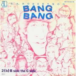 Robertson ‎B. A. – Bang Bang|1979    Asylum Records ‎– AS 13 152-Single