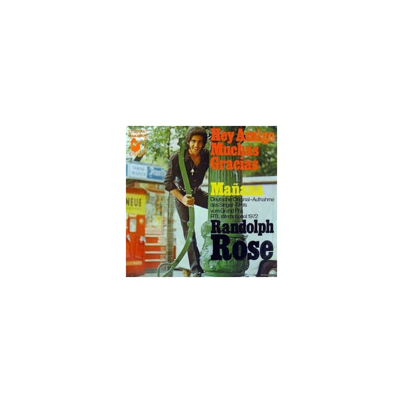 Rose ‎Randolph – Hey Amigo Muchas Gracias / Mañana|1972    Hansa Record ‎– 12 420 AT-Single