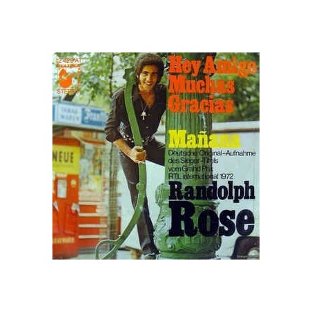 Rose ‎Randolph – Hey Amigo Muchas Gracias / Mañana|1972    Hansa Record ‎– 12 420 AT-Single