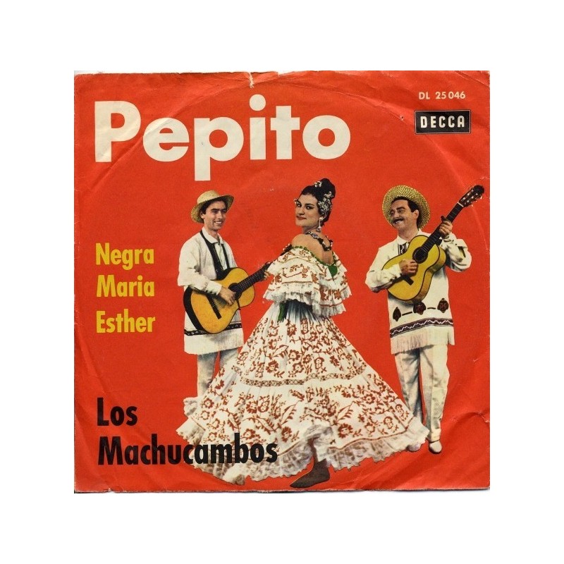 Los Machucambos ‎– Pepito|1961   Decca ‎– DL 25 046-Single
