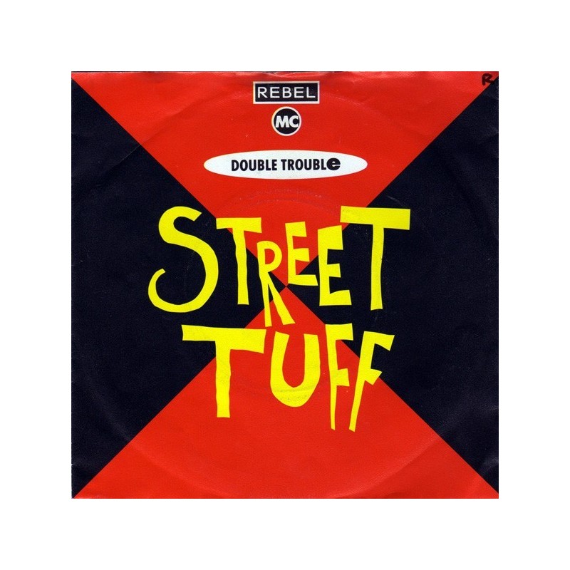 Rebel MC and Double Trouble ‎– Street Tuff|1989     Desire Records ‎– 873 036-7-Single