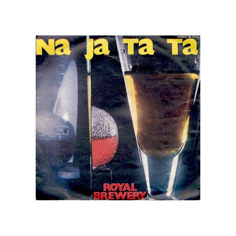 Royal Brewery ‎– Na Ja Ta Ta|1972     Joker ‎– M 7115-Single