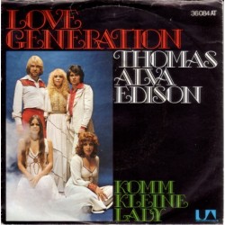 Love Generation ‎– Thomas Alva Edison|1976     United Artists Records ‎– 36 084 AT-Single
