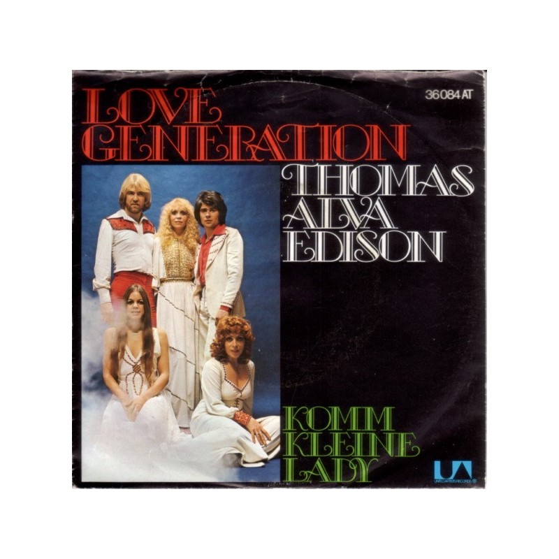Love Generation ‎– Thomas Alva Edison|1976     United Artists Records ‎– 36 084 AT-Single