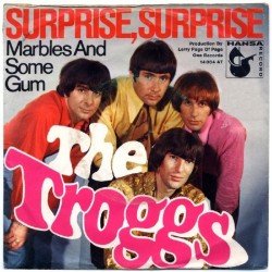 Troggs ‎The – Surprise, Surprise|1968     Hansa ‎– 14 034 AT-Single