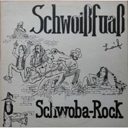 Schwoißfuaß ‎– Schwoba-Rock Laif|1988     Trikont, Schwoißfuaß-Label	US 70