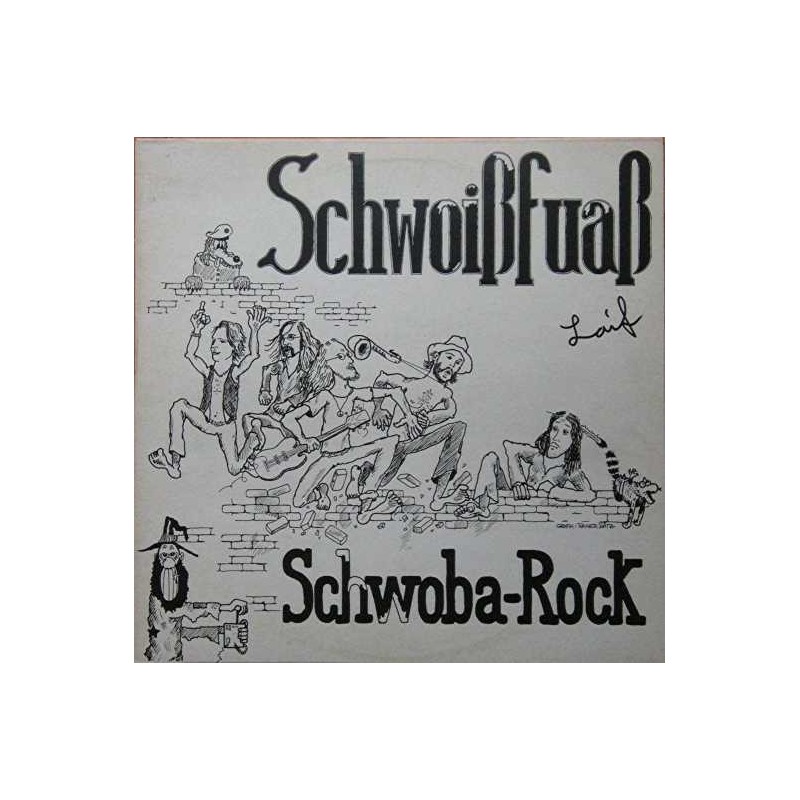 Schwoißfuaß – Schwoba-Rock Laif|1988 Trikont, Schwoißfuaß-Label US 70 Schwoißfuaß – Schwoba-Rock Laif|1988 Trikont, Schwoißfuaß-Label US 70