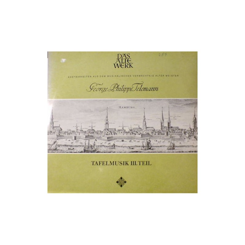 Telemann Georg Philipp - Gustav Leonhardt-Frans Brüggen ‎– Das Alte Werk Tafelmusik Teil III|Telefunken ‎– SAWT 9453/54-A