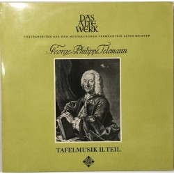 Telemann ‎Georg Philipp – Tafelmusik II. Teil|1965    Das Alte Werk ‎– SAWT 9451/52-A