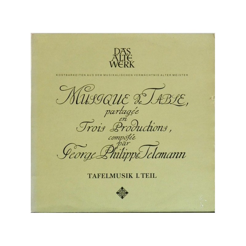 Telemann Georg Philipp – Tafelmusik Teil I  - Frans Brüggen (Banquet-Music ∙|1964    Telefunken ‎– SAWT 9449/50-A