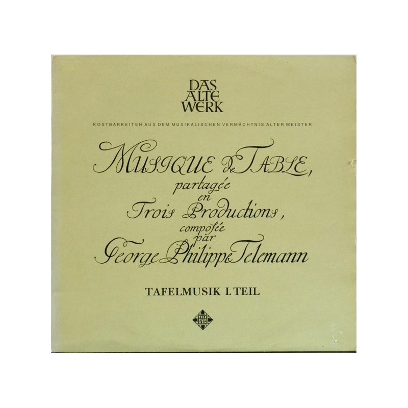 Telemann Georg Philipp – Tafelmusik Teil I - Frans Brüggen (Banquet-Music ∙|1964 Telefunken – SAWT 9449/50-A Telemann Georg Philipp – Tafelmusik Teil I - Frans Brüggen (Banquet-Music ∙|1964 Telefunken – SAWT 9449/50-A