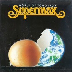 Supermax ‎– World Of Tomorrow|1990    Hansa ‎– 210 831