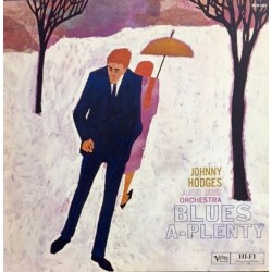Hodges Johnny and his Orchestra ‎– Blues-A-Plenty|1994     Verve Records ‎– POJJ-1593, Verve Records ‎– MG V6-8358
