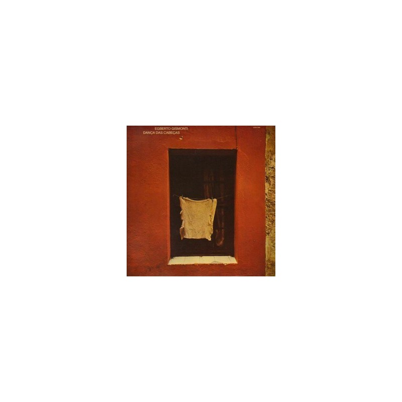 Gismonti ‎Egberto – Dança Das Cabeças|1977      	ECM 1089