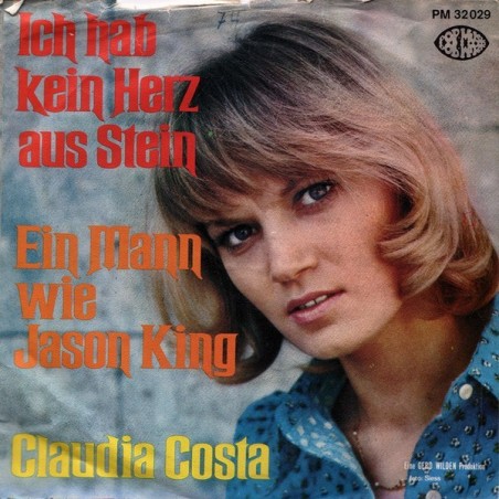 Costa ‎Claudia – Ich Hab Kein Herz Aus Stein / Ein Mann Wie Jason King|1972