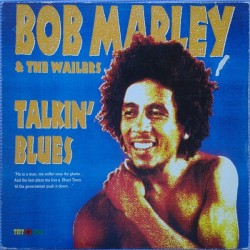 Marley Bob & The Wailers ‎– Talkin' Blues|1991     Tuff Gong ‎– 211 313