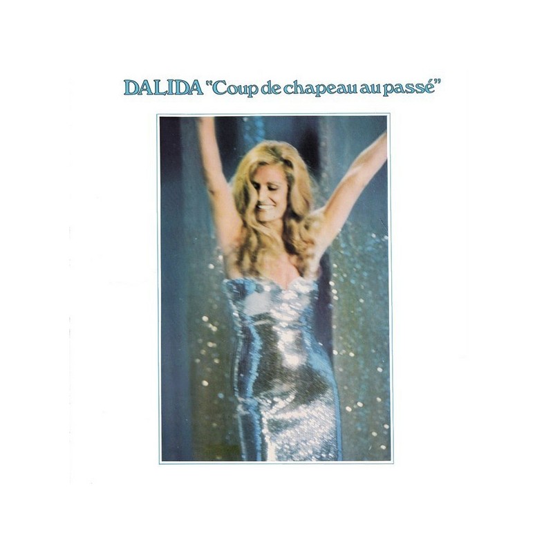 Dalida – Coup De Chapeau Au Passé|1976 Orlando International Shows – IS 39.174 Dalida – Coup De Chapeau Au Passé|1976 Orlando International Shows – IS 39.174