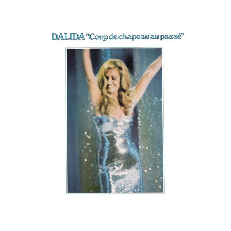 Dalida ‎– Coup De Chapeau Au Passé|1976    Orlando International Shows ‎– IS 39.174