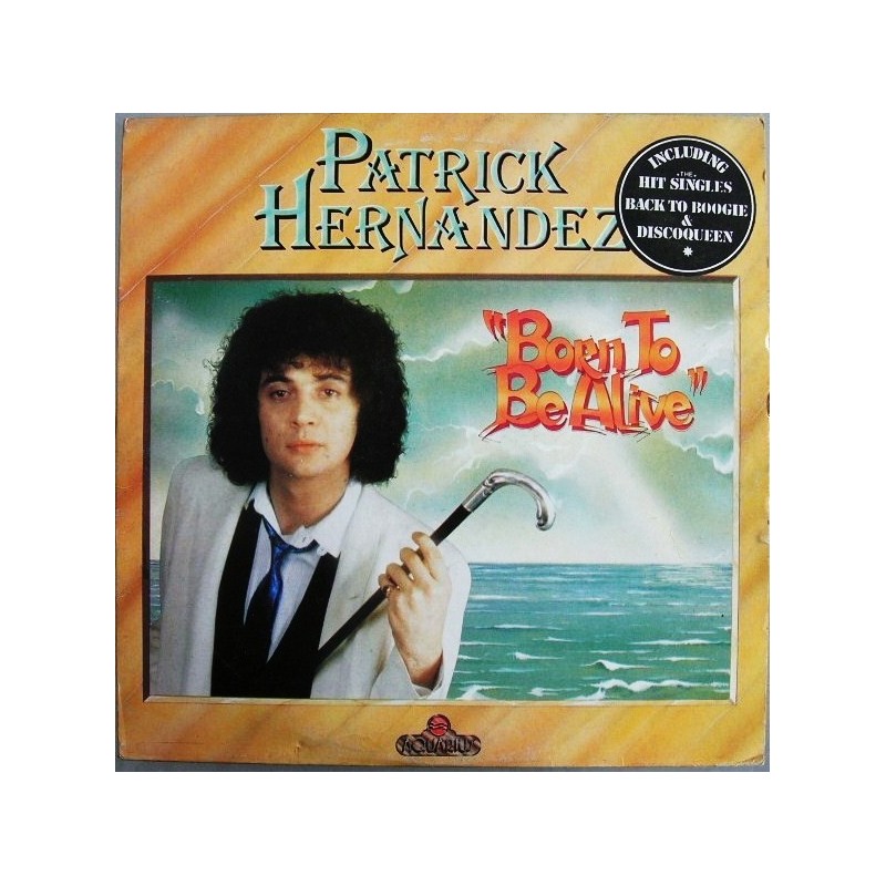 Hernandez ‎Patrick – Born To Be Alive|1979