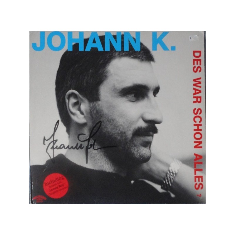 Johann K.– Des War Schon Alles ?|1986 Ron Records – RON 202-01 Johann K.– Des War Schon Alles ?|1986 Ron Records – RON 202-01