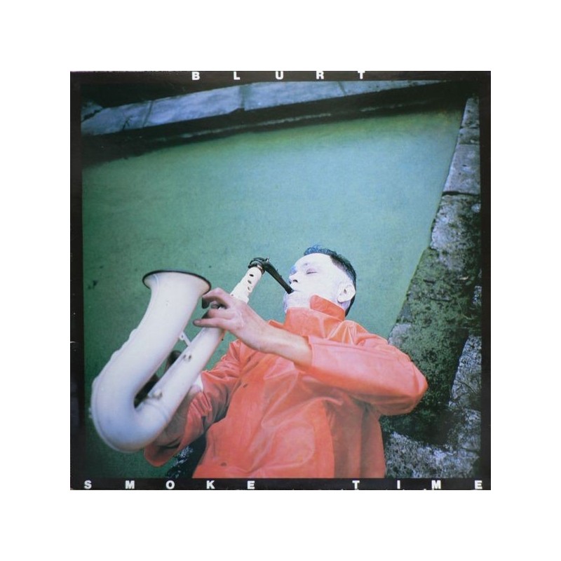Blurt ‎– Smoke Time|1987     Line Music GmbH ‎– TBLP 4.00307 J