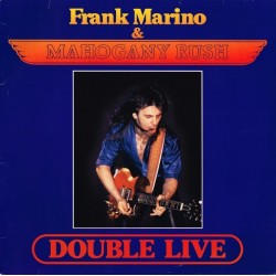 Marino Frank & Mahogany Rush ‎– Double Live|1988     Maze Music	78-4612