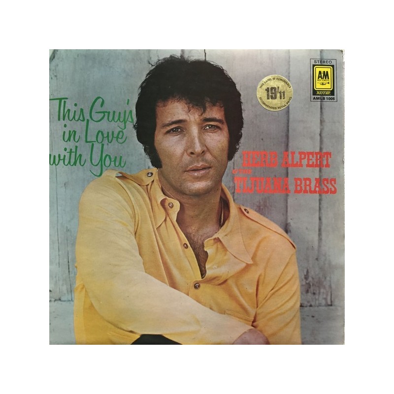 Alpert Herb & The Tijuana Brass – This Guy's In Love With You|1970 A&M Records – AMLB 1005 Alpert Herb & The Tijuana Brass – This Guy's In Love With You|1970 A&M Records – AMLB 1005