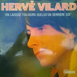 Vilard ‎Hervé – On Laisse Toujours Quelqu'un Derriere Soi|1971    Carrere ‎– 6442 102