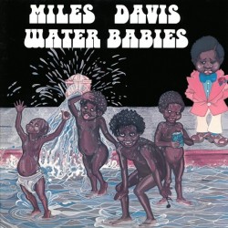 Davis Miles ‎– Water Babies|1976     Columbia ‎– PC 34396