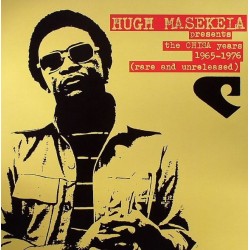 Masekela ‎Hugh – The Chisa Years 1965-1976 (Rare And Unreleased)|2006    BBE ‎– BBE LP 069