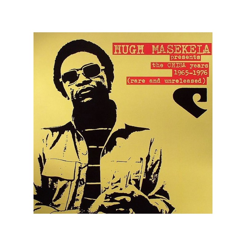 Masekela ‎Hugh – The Chisa Years 1965-1976 (Rare And Unreleased)|2006    BBE ‎– BBE LP 069